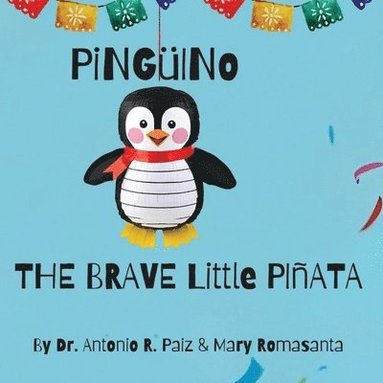 bokomslag Pinguino The Brave Little Pinata