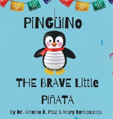 bokomslag Pinguino The Brave Little Pinata