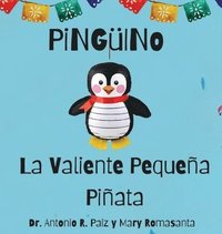 bokomslag Pingüino La Valiente Pequeña Piñata