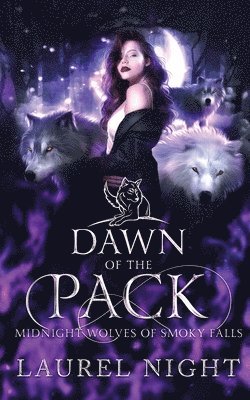 Laurel Night - Dawn of the Pack, Häftad