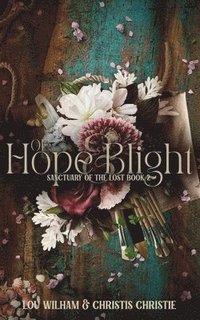 bokomslag Of Hope & Blight