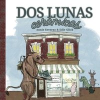 bokomslag Dos Lunas Cerámicas