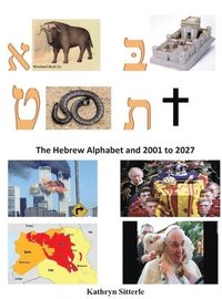 bokomslag Hebrew Alphabet and 2001 to 2027
