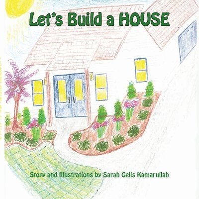 Let's Build a House 1