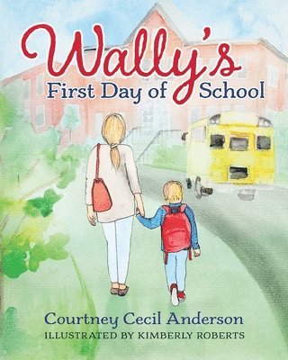 bokomslag Wally's First Day of School