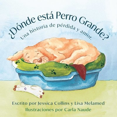 Lisa Melamed, Jessica Collins - ¿Dónde Está Perro Grande?, Inbunden