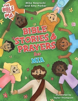 Mike Nawrocki, Amy Parker - Bible Stories & Prayers for Mia, Inbunden