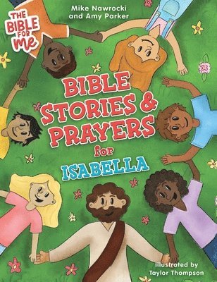 Mike Nawrocki, Amy Parker - Bible Stories & Prayers for Isabella, Inbunden
