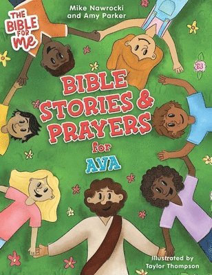 Mike Nawrocki, Amy Parker - Bible Stories & Prayers for Ava, Inbunden