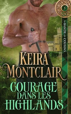 Keira Montclair - Courage dans les Highlands, Häftad