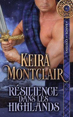 Keira Montclair - Résilience Dans Les Highlands, Häftad