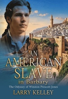 American Slave in Barbary