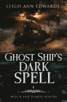 bokomslag Ghost Ship's Dark Spell