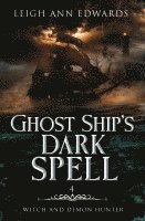 Ghost Ship's Dark Spell 1