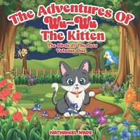 bokomslag The Adventures of Wu-Wu the Kitten: The Birds & the Bees