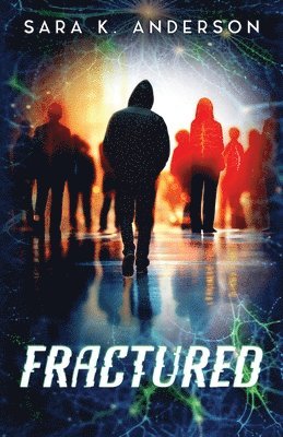 Sara K Anderson, Sara K. Anderson - Fractured, Häftad