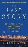 THE LAST STORY: The Murder of an Investigative Journalist in Las Vegas 1