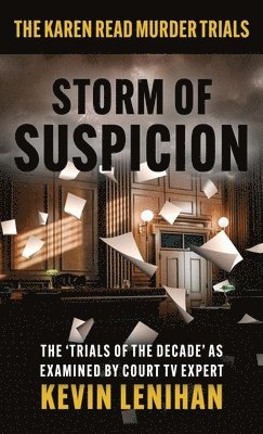 Kevin Lenihan - Storm of Suspicion, Inbunden