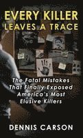 Every Killer Leaves A Trace