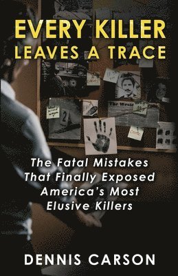 Every Killer Leaves A Trace