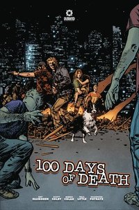 bokomslag 100 Days of Death: The Graphic Novel