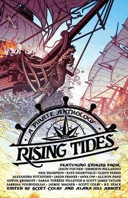 Rising Tides: A Pirate Anthology