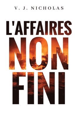 L'Affaires Non Fini 1