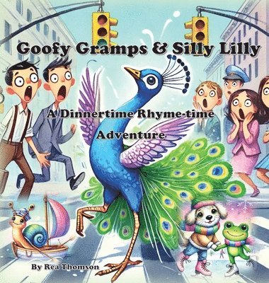 Rea Thomson - Goofy Gramps & Silly Lily, Inbunden