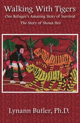 Lynann Butler - Walking With Tigers, Häftad