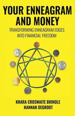 Khara Croswaite Brindle, Hannah deGroot, Hannah DeGroot - Your Enneagram and Money, Häftad