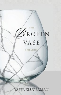 Yaffa Klugerman - Broken Vase, Häftad