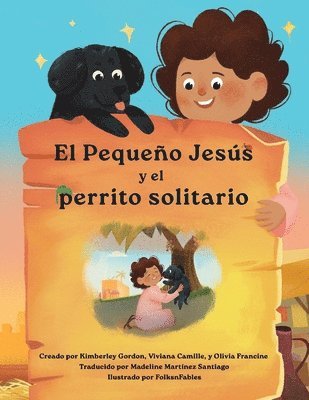 bokomslag El Pequeo Jess y el Perrito Solitario (Little Jesus and the Lonely Puppy)