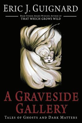 Eric J Guignard - Graveside Gallery, Häftad
