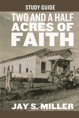 bokomslag Two and a Half Acres of Faith Study Guide