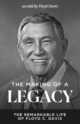 Floyd C Davis - Making of a Legacy, Häftad