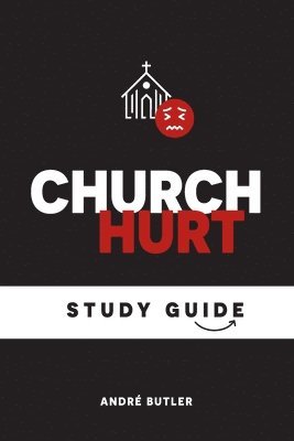 André Butler - Church Hurt Study Guide, Häftad