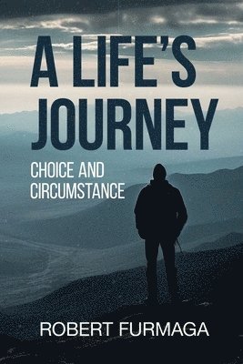 Robert Furmaga - Life's Journey, Häftad