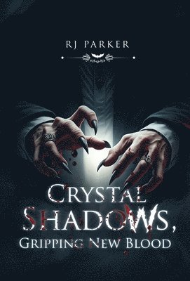 bokomslag Crystal Shadows, Gripping New Blood