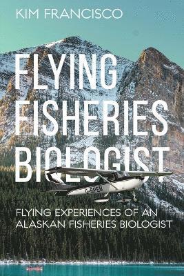 Flying Fisheries Biologist