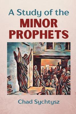 bokomslag Study of the Minor Prophets