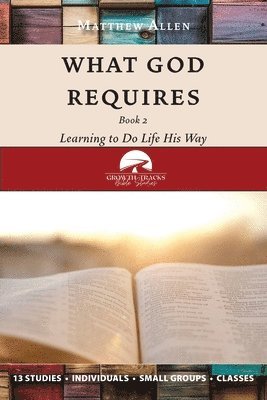 Matthew Allen - What God Requires, Häftad