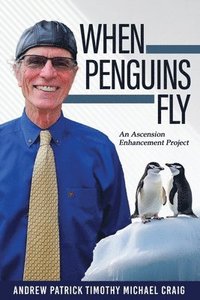 bokomslag When Penguins Fly