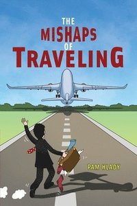 bokomslag Mishaps of Traveling