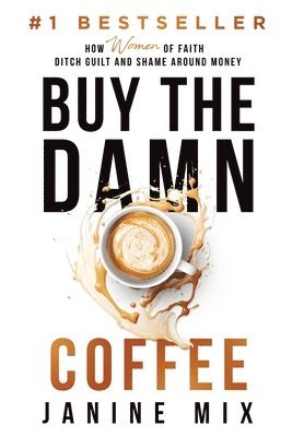 Buy the Damn Coffee 1