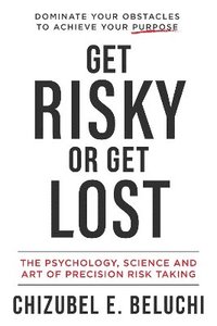 bokomslag Get Risky or Get Lost