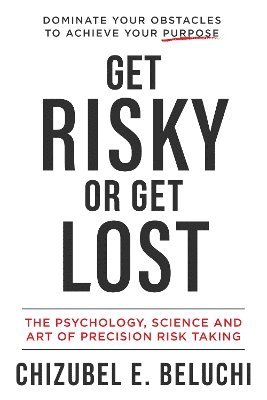 bokomslag Get Risky or Get Lost