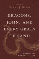 Shane J. Wood, Shane J. Wood - Drago Essays on the Book of Revelation, Häftad