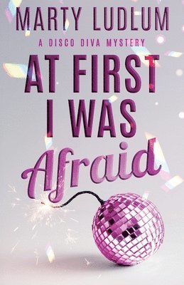 At First I Was Afraid 1