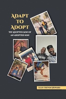 bokomslag Adapt to adopt - The adopted son of an adopted son