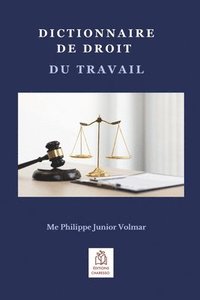 bokomslag Dictionnaire de droit du travail